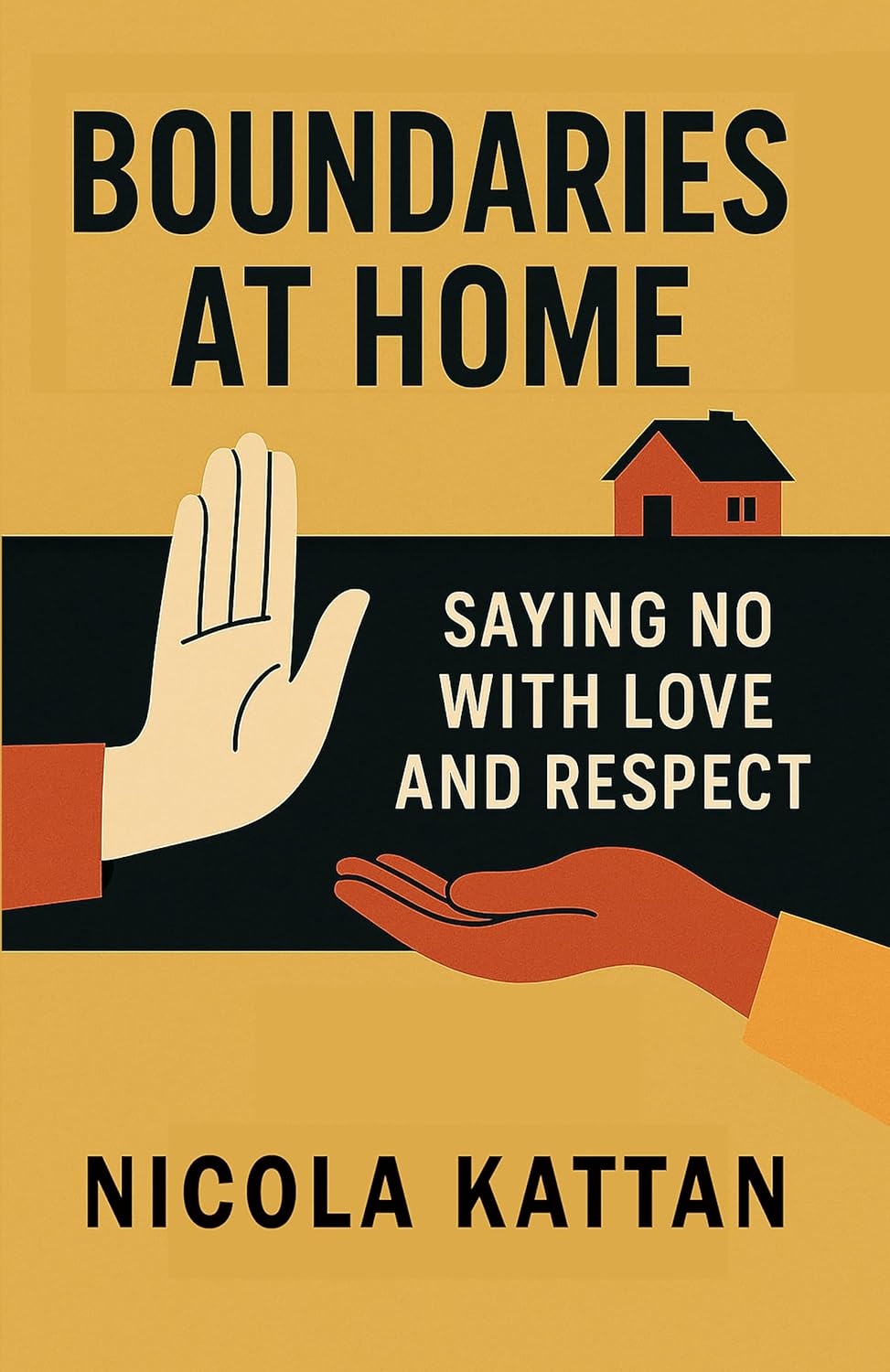 Cover of Boundaries at Home: Saying No with Love and Respect